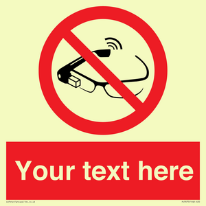 Custom prohibition Use of smart glasses prohibited